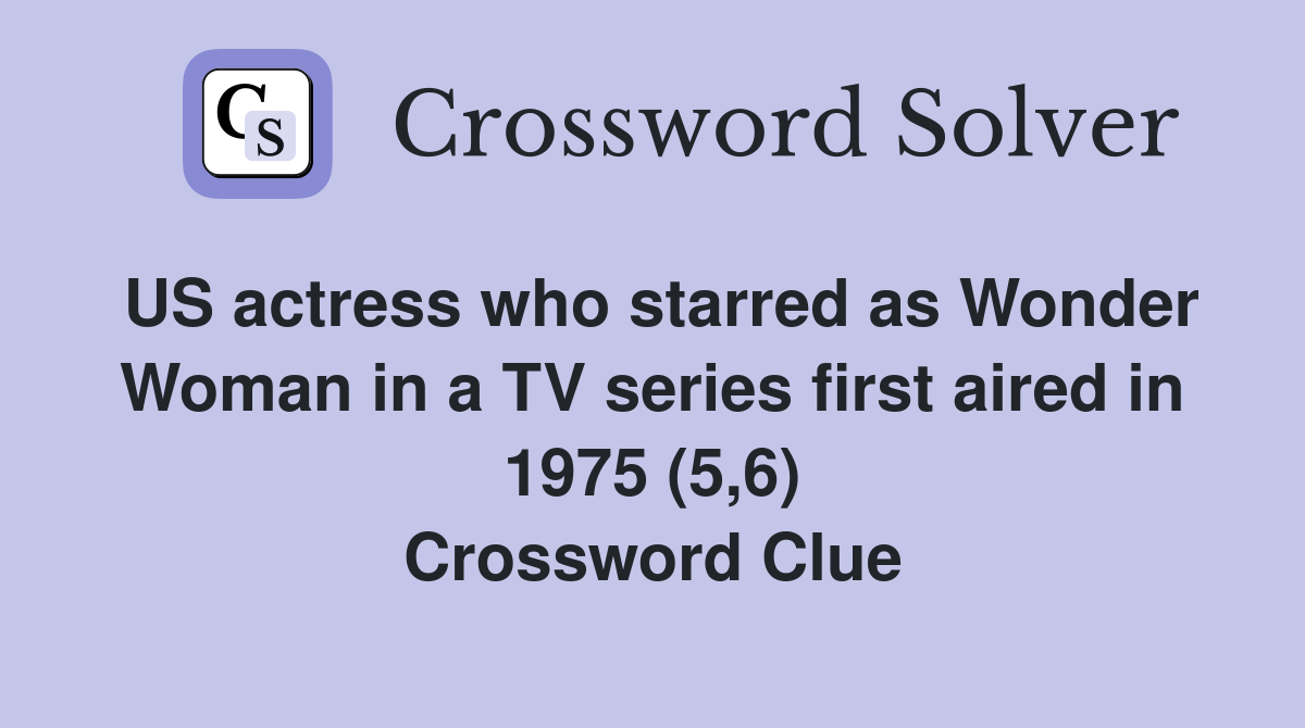 US actress who starred as Wonder Woman in a TV series first aired in